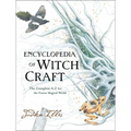 Encyclopedia of Witchcraft: The Complete A-Z for the Entire Magical World - Hardcover