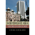 Southeast Asia in World History - Paperback