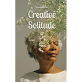 Creative Solitude - Paperback