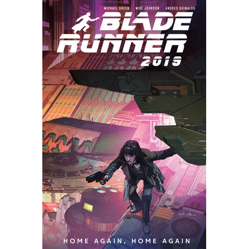 Blade Runner 2019: Vol. 3: Home Again, Home Again (Graphic Novel) - Paperback