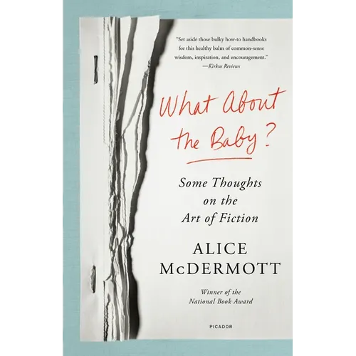 What about the Baby?: Some Thoughts on the Art of Fiction - Paperback