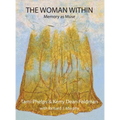 The Woman Within: Memory as Muse - Hardcover