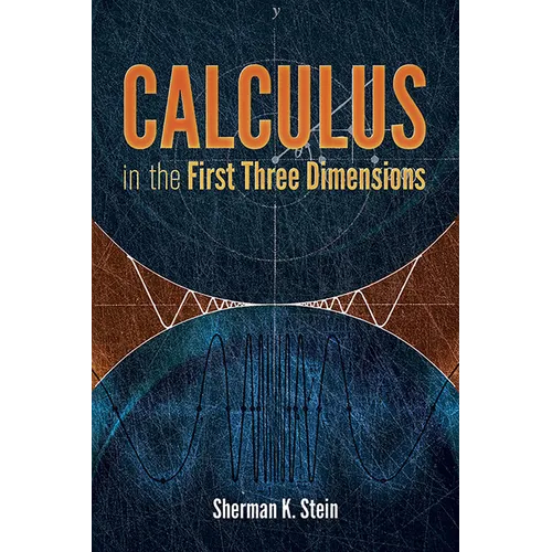 Calculus in the First Three Dimensions - Paperback