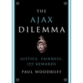 Ajax Dilemma: Justice, Fairness, and Rewards - Paperback