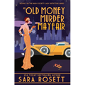 An Old Money Murder in Mayfair - Hardcover