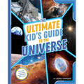 The Ultimate Kid's Guide to the Universe: At-Home Activities, Experiments, and More! - Paperback