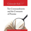 Context For Kids: Ten Commandments and the Covenants of Promise - Paperback