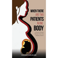 When There Are Two Patients in One Body - Hardcover