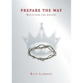 Prepare the Way: Devotions for Advent - Paperback