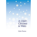 A Child's Christmas in Wales - Paperback