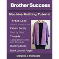 Brother Success Machine Knitting Tutorial - Paperback