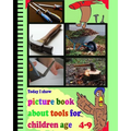 Today I Show: picture book about tools for children age 4-9 - Paperback
