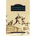 Camp Edwards and Otis Air Force Base - Hardcover