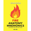 Fire Anatomy Mnemonics (and things made absurdly simple) - Paperback