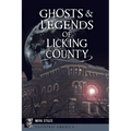Ghosts & Legends of Licking County - Paperback