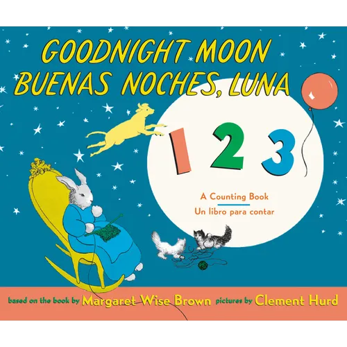 Goodnight Moon 123/Buenas Noches, Luna 123: Bilingual Spanish-English - Hardcover