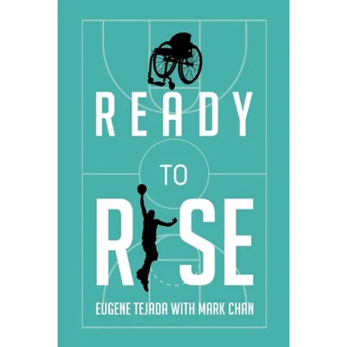 Ready to Rise: One Man's Journey from Paralysis to Liberation - Paperback