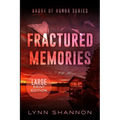 Fractured Memories: A Small-town Christian Romantic Suspense (Large Print) - Paperback