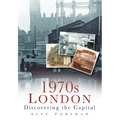 1970s London: Discovering the Capital - Paperback