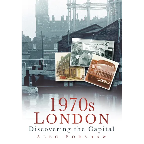 1970s London: Discovering the Capital - Paperback