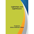 Lightships and Lighthouses - Paperback