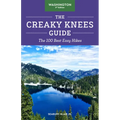 The Creaky Knees Guide Washington, 3rd Edition: The 100 Best Easy Hikes - Paperback