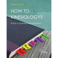 How to: Kinesiology? Book 4: Learning Enhancement: Book 4: Learning Enhancement - Paperback