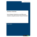 Stock Market Prediction and Efficiency Analysis using Recurrent Neural Network - Paperback