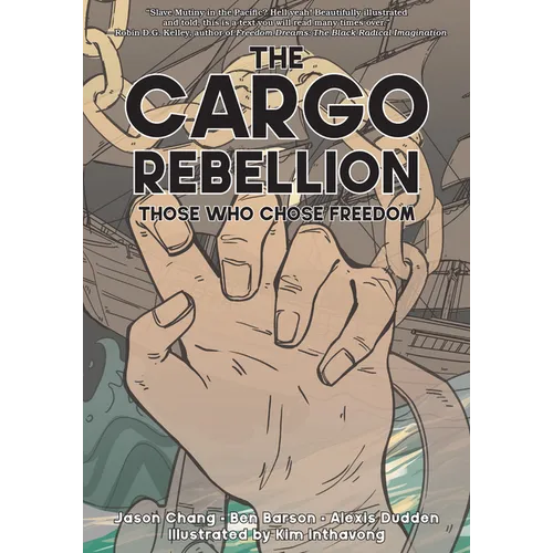 The Cargo Rebellion: Those Who Chose Freedom - Hardcover
