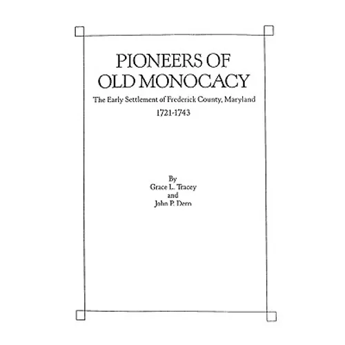 Pioneers of Old Monocacy - Paperback