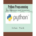 Python Programming: for Engineers and Scientists - Paperback