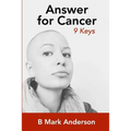 Answer for Cancer: 9 Keys - Paperback