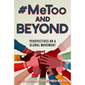 #Metoo and Beyond: Perspectives on a Global Movement - Hardcover
