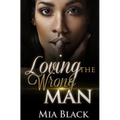 Loving The Wrong Man - Paperback