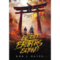 Blood Brothers Beyond - Hardcover