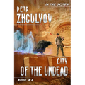City of the Undead (In the System Book #2): LitRPG Series - Paperback