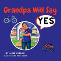 Grandpa Will Say Yes - Paperback