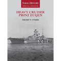 Heavy Cruiser Prinz Eugen: Naval History Special Edition - Paperback