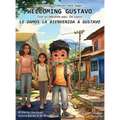 Everything is Different Here. Again. Welcoming Gustavo / Todo es diferente aquí. De nuevo. Le damos la bienvenida a Gustavo - Hardcover