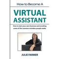 How to become a Virtual Assistant: Working from home as a Virtual Assistant - Paperback