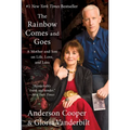 The Rainbow Comes and Goes: A Mother and Son on Life, Love, and Loss - Paperback