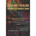 Grieving & Healing: Through the Prism of Torah - Paperback