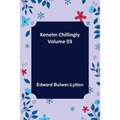 Kenelm Chillingly - Volume 03 - Paperback