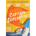 Captain Superlative - Paperback