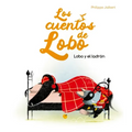 Lobo Y El Ladron (Los Cuentos del Lobo) - Hardcover