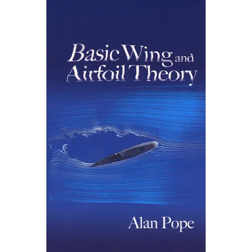 Basic Wing and Airfoil Theory - Paperback
