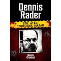 Dennis Rader, BTK: atar, torturar, matar - Paperback