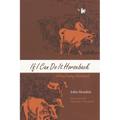 If I Can Do It Horseback: A Cow-Country Sketchbook - Paperback
