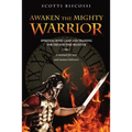 Awaken the Mighty Warrior - Paperback