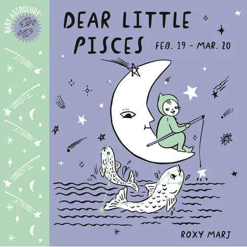 Baby Astrology: Dear Little Pisces - Board Book
